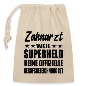 Zahnarzt Superheld Spruch - Verschließbarer Geschenkbeutel aus Baumwolle (14x20cm) - Natur - Vorne