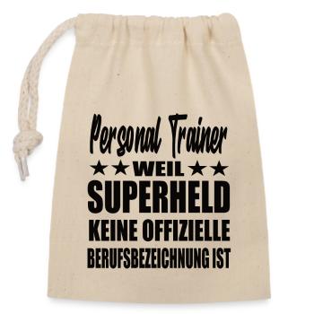 Personal Trainer Superheld Spruch - Verschließbarer Geschenkbeutel aus Baumwolle (14x20cm) - Natur - Vorne