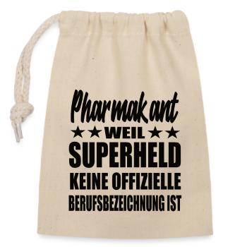 Pharmakant Superheld Spruch - Verschließbarer Geschenkbeutel aus Baumwolle (14x20cm) - Natur - Vorne