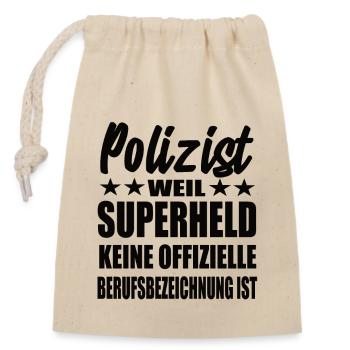 Polizist Superheld Spruch - Verschließbarer Geschenkbeutel aus Baumwolle (14x20cm) - Natur - Vorne