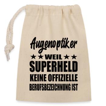 Augenoptiker Superheld Spruch - Verschließbarer Geschenkbeutel aus Baumwolle (14x20cm) - Natur - Vorne