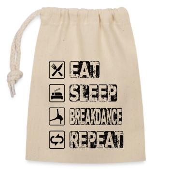 Eat Sleep Breakdance Repeat - Closable cotton gift bag (14x20cm) - nature - Front