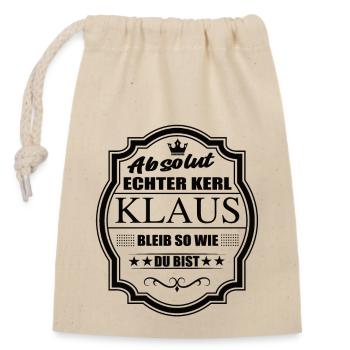 Absolut Echter Kerl Klaus Bleib So Wie Du Bist - Verschließbarer Geschenkbeutel aus Baumwolle (14x20cm) - Natur - Vorne