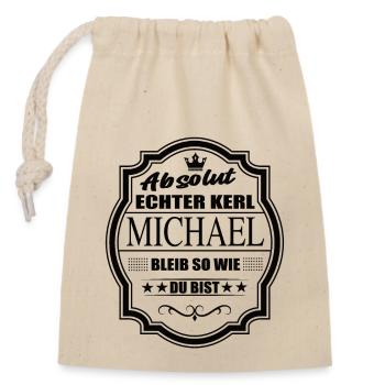 Absolut Echter Kerl Michael Bleib So Wie Du Bist - Verschließbarer Geschenkbeutel aus Baumwolle (14x20cm) - Natur - Vorne