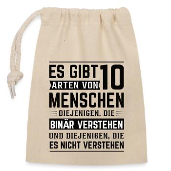Lustige Sprüche - Verschließbarer Geschenkbeutel aus Baumwolle (14x20cm) - Natur - Vorne