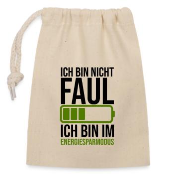 Lustiger Spruch Faulheit - Energiesparmodus - Verschließbarer Geschenkbeutel aus Baumwolle (14x20cm) - Natur - Vorne