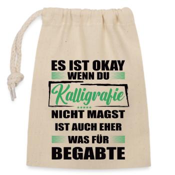 Kalligrafie Lustiger Spruch für Mann & Frau - Verschließbarer Geschenkbeutel aus Baumwolle (14x20cm) - Natur - Vorne