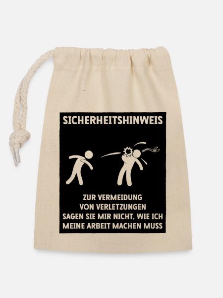 Arbeitskollegen Schichtarbeit witziger Spruch - Verschließbarer Geschenkbeutel aus Baumwolle (14x20cm) - Natur