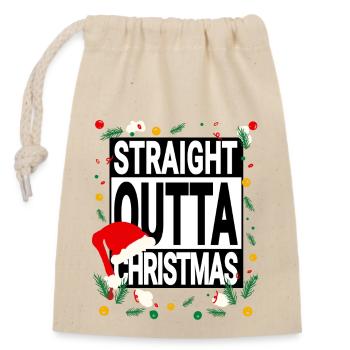 Straight Outta Christmas - Weihnachtsspruch - Verschließbarer Geschenkbeutel aus Baumwolle (14x20cm) - Natur - Vorne