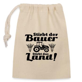 Bauerndemo Landwirtschaft Bauern Protest Sprüche - Verschließbarer Geschenkbeutel aus Baumwolle (14x20cm) - Natur - Vorne