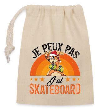 Je peux pas j ai Skate - Sac cadeau en coton avec cordon (14 x 20 cm) - nature - Devant