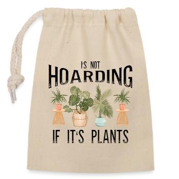 It's Not Hoarding Plants Gardener Gift - Closable cotton gift bag (14x20cm) - nature - Front