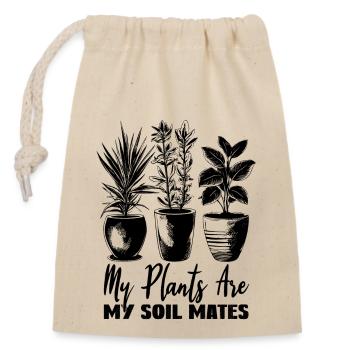 Plants Are My Soil Mate Garden Garden Lover - Closable cotton gift bag (14x20cm) - nature - Front