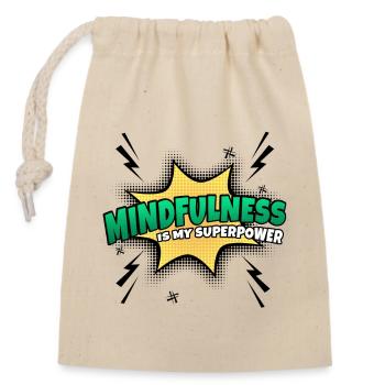 Mindfulness is my superpower trait - Closable cotton gift bag (14x20cm) - nature - Front