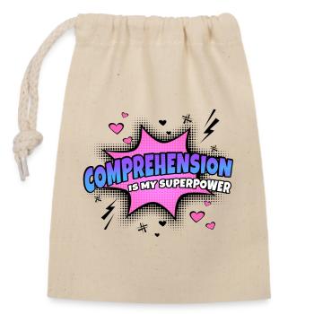 Understanding is my superpower trait - Closable cotton gift bag (14x20cm) - nature - Front
