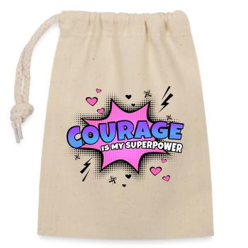 Courage is my superpower trait - Closable cotton gift bag (14x20cm) - nature - Front