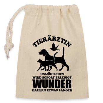 Tierärztin - Unmögliches wird sofort erledigt - Verschließbarer Geschenkbeutel aus Baumwolle (14x20cm) - Natur - Vorne