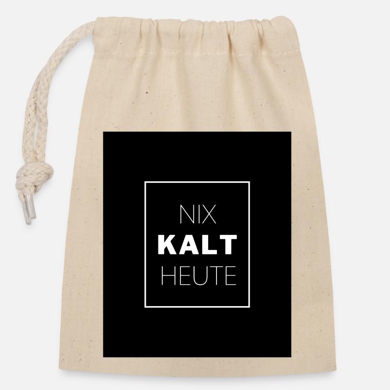 NIX KALT HEUTE - Verschließbarer Geschenkbeutel aus Baumwolle (14x20cm) - Natur