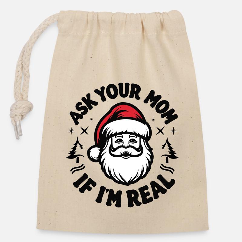 Ask your mom if I'm real - Closable cotton gift bag (14x20cm) - nature