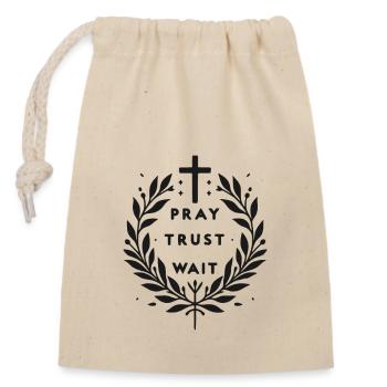 Pray Trust Wait - Closable cotton gift bag (14x20cm) - nature - Front