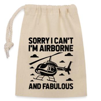 Sorry I Can't I'm Airborne And Fabulous Helicopter - Closable cotton gift bag (14x20cm) - nature - Front