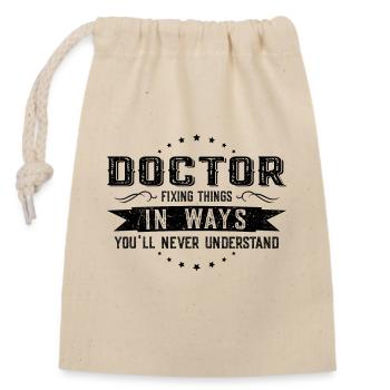 Doctor Colleagues Gift Profession Saying Funny - Closable cotton gift bag (14x20cm) - nature - Front