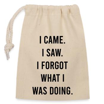 I Came I Saw I Forgot Senior Humor Funny - Closable cotton gift bag (14x20cm) - nature - Front