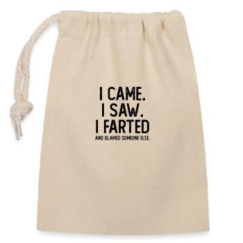 I Came I Saw I Farted Funny Humor Sarcastic - Closable cotton gift bag (14x20cm) - nature - Front