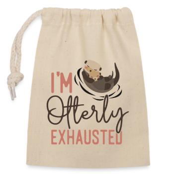 Otter I'm Otterly Exhausted - Closable cotton gift bag (14x20cm) - nature - Front