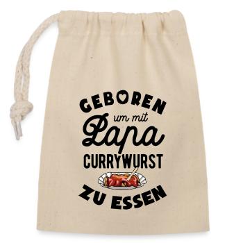 Geboren um mit Papa Currywurst zu essen - Verschließbarer Geschenkbeutel aus Baumwolle (14x20cm) - Natur - Vorne