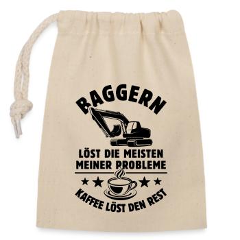 Baggern löst meine Probleme - Kaffee Spruch - Verschließbarer Geschenkbeutel aus Baumwolle (14x20cm) - Natur - Vorne