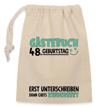 Gästebuch 48 Geburtstag Unterschreiben Kindersekt - Verschließbarer Geschenkbeutel aus Baumwolle (14x20cm) - Natur - Vorne