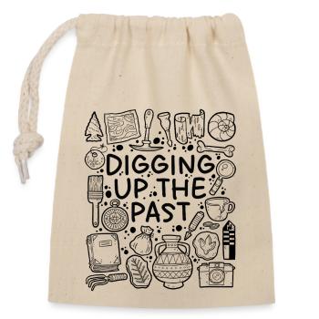 Digging Up the Past – Archaeology & History - Closable cotton gift bag (14x20cm) - nature - Front