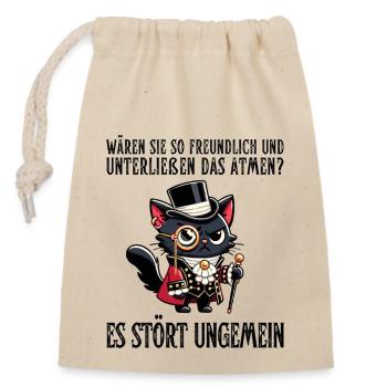 Your breathing is disturbing – Sarcastic cat with a saying - Closable cotton gift bag (14x20cm) - nature - Front