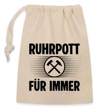 Ruhrpott Fuer immer - Verschließbarer Geschenkbeutel aus Baumwolle (14x20cm) - Natur - Vorne