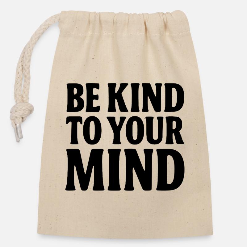 BE KIND TO YOUR MIND - Closable cotton gift bag (14x20cm) - nature