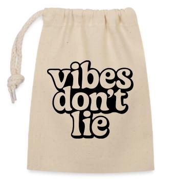 Les vibrations ne mentent pas - Sac cadeau en coton avec cordon (14 x 20 cm) - nature - Devant