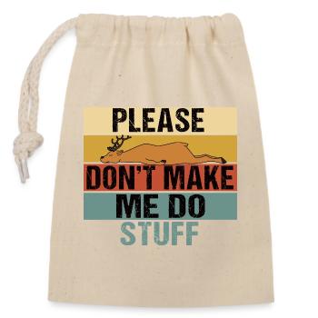 Lazy Sleeping Deer Please Don't Make Me Do Stuff - Closable cotton gift bag (14x20cm) - nature - Front