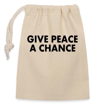 Give peace a chance - Verschließbarer Geschenkbeutel aus Baumwolle (14x20cm) - Natur - Vorne