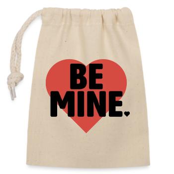 Be Mine Heart Bold Typography - Closable cotton gift bag (14x20cm) - nature - Front