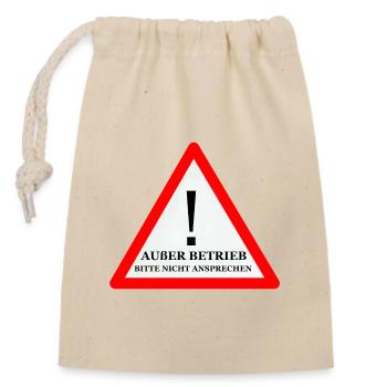 Warnschild: Nicht Ansprechen - Verschließbarer Geschenkbeutel aus Baumwolle (14x20cm) - Natur - Vorne