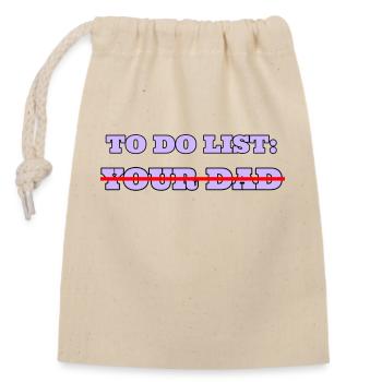 to do list your dad - Closable cotton gift bag (14x20cm) - nature - Front