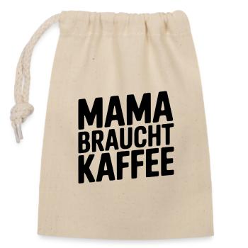 Ohne Kaffee? Ohne Mama! - Verschließbarer Geschenkbeutel aus Baumwolle (14x20cm) - Natur - Vorne