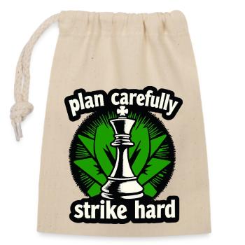 Schach plan carefully strike hard - Verschließbarer Geschenkbeutel aus Baumwolle (14x20cm) - Natur - Vorne
