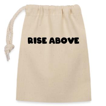 Rise above - Closable cotton gift bag (14x20cm) - nature - Front