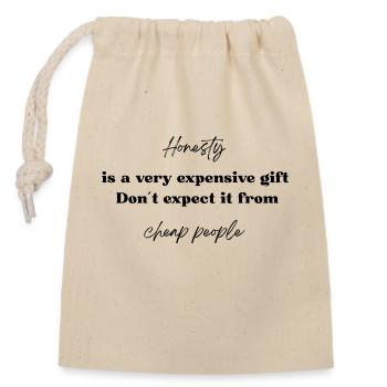 Honesty is a very expensive gift - Closable cotton gift bag (14x20cm) - nature - Front
