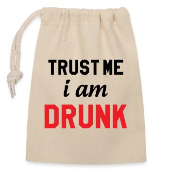 Trust Me I'm Drunk - Alcohol - Closable cotton gift bag (14x20cm) - nature - Front