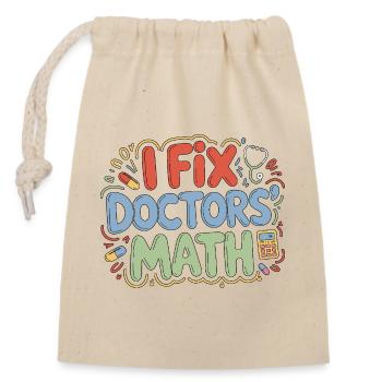 Hospital Pharmacist I Fix Doctors' Math Inpatient - Verschließbarer Geschenkbeutel aus Baumwolle (14x20cm) - Natur - Vorne