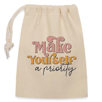 Make Yourself A Priority - Verschließbarer Geschenkbeutel aus Baumwolle (14x20cm) - Natur - Vorne