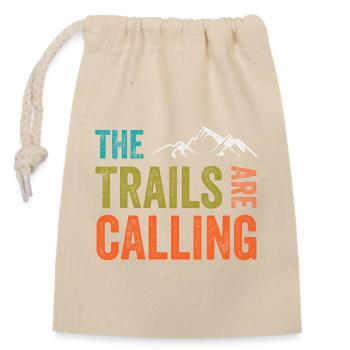 The Trails Are Calling - Closable cotton gift bag (14x20cm) - nature - Front